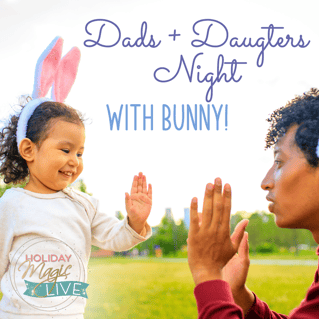 E22 Holiday Magic Live_Event Creatives_Dads + Daughters Night_2