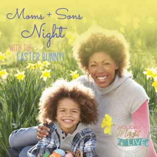 E22 Holiday Magic Live_Event Creatives_Moms + Sons Night_1